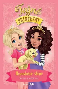 Tajné princezny – Neposlušné štěně - Banksová Rosie