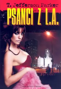Psanci z L.A. (poškozená) - T. Jefferson Parker