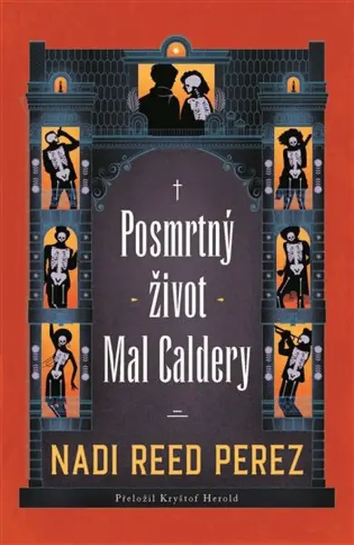 Posmrtný život Mal Caldery (poškozená) - Nadi Reed Perez