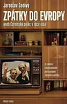 Zpátky do Evropy aneb Černínský palác v roce nula (poškozená) - Jaroslav Šedivý