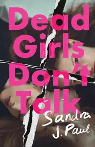 Dead Girls Don't Talk - Sandra J. Paul