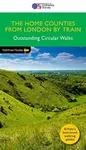 The Home Counties from London by Train - Nick Channer