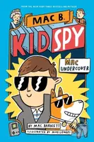 Mac Undercover (Mac B, Kid Spy #1) - Mac Barnett - kniha z kategorie Pro děti