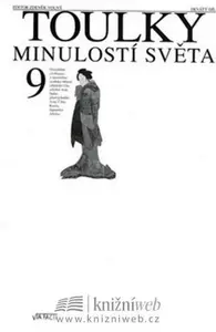 Toulky minulostí světa 9 - Zdeněk Volný