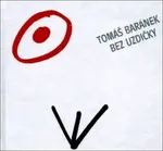 Bez uzdičky (poškozená) - Tomáš Baránek