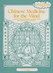 Chinese Medicine for the Mind - Nina Cheng