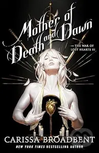 Mother of Death and Dawn - Carissa Broadbent - kniha z kategorie Fantasy
