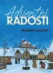 Adventní radosti - František Novotný