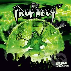 The Prophecy 23:  Mosh O´ Clock - The Prophecy 23