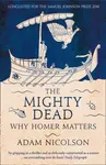 The Mighty Dead - Adam Nicolson