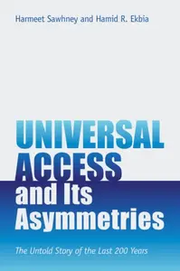 Universal Access and Its Asymmetries - Harmeet Sawhney