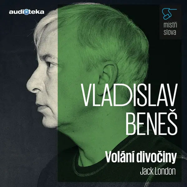 Volání divočiny - Mistři slova - Jack London - audiokniha