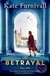 The Betrayal (The Top Ten Bestseller) - Kate Furnivall - kniha z kategorie Společenská beletrie