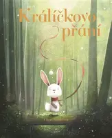 Králíčkovo přání - Chris Saunders