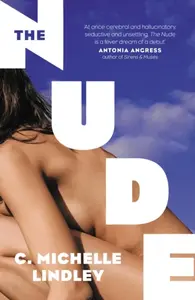 The Nude - C. Michelle Lindley