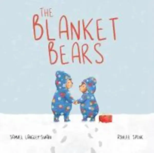 The Blanket Bears - Samuel Langley-Swain