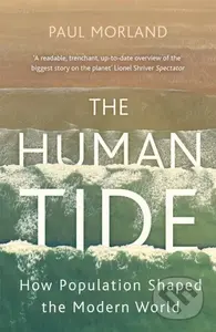 The Human Tide (How Population Shaped the Modern World) - kniha z kategorie Humanitní a společenské vědy