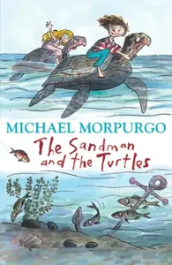 The Sandman and the Turtles - Michael Morpurgo