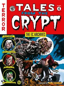 The EC Archives: Tales from the Crypt Volume 4 - Al Feldstein, William Gaines