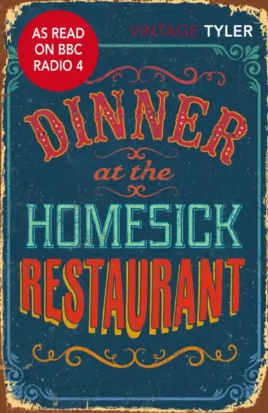 Dinner at the Homesick Restaurant - Anne Tylerová