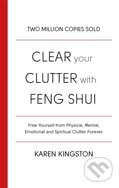 Clear Your Clutter With Feng Shui - Karen Kingston - kniha z kategorie Zdraví a životní styl