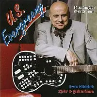 Ivan Mládek – U.S. Evergreeny