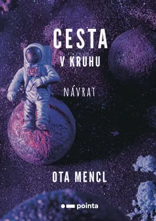 Cesta v kruhu - Návrat - Ota Mencl - e-kniha