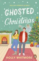 Ghosted at Christmas - Holly Whitmore