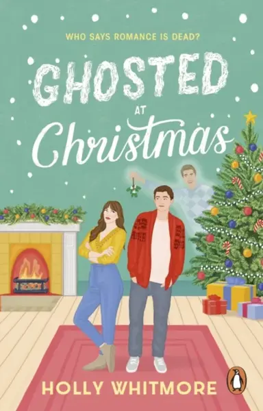 Ghosted at Christmas - Holly Whitmore