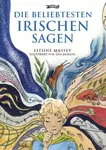 Die Beliebtesten Irischen Sagen - Eithne Massey