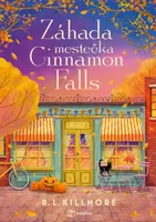 Záhada mestečka Cinnamon Falls - R.L. Killmore