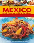 Food and Cooking of Mexico, South America and the Caribbean - Jane Miltonová