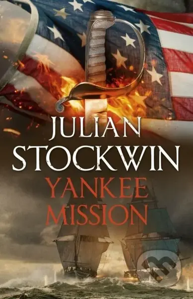 Yankee Mission (Thomas Kydd 25) - Julian Stockwin - kniha z kategorie Beletrie