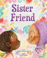 Sister Friend (A Picture Book) - Jamilah Thompkins-Bigelow - kniha z kategorie Pro děti