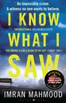 I Know What I Saw - Imran Mahmood
