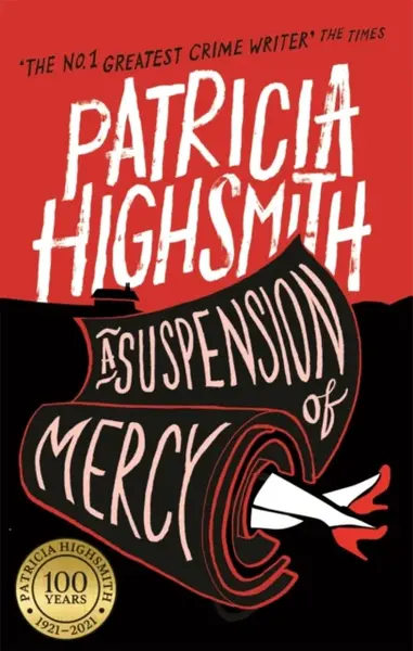 A Suspension of Mercy - Patricia Highsmithová