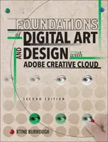Foundations of Digital Art and Design with Adobe Creative Cloud - xtine burrough