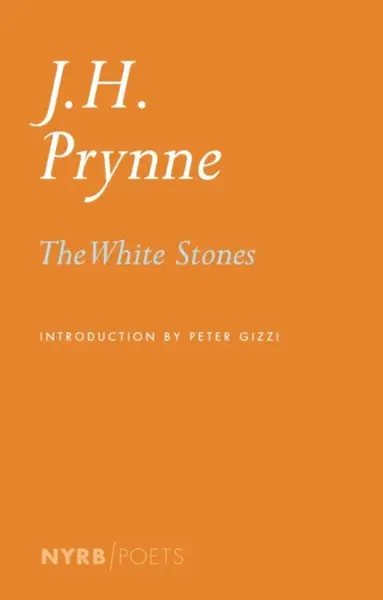 The White Stones - J.H. Prynne