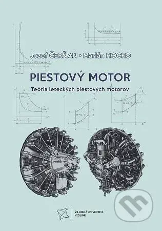 Piestový motor (Teória leteckých piestových motorov) - kniha z kategorie Učebnice a slovníky