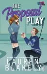 Proposal Play - Lauren Blakely