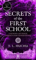 Secrets of the First School - T. L. Huchu
