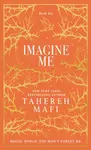 Imagine Me - Tahereh Mafi