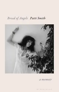 Bread of Angels - Patti Smith