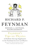 Feynman's Tips on Physics - Richard Phillips Feynman, Michael Gottlieb, Ralph Leighton