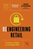 Reengineering Retail - Doug Stephens