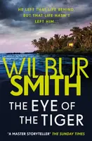 The Eye of the Tiger - Wilbur Smith