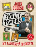 Fawlty Towers: Fawlts and All - John Cleese