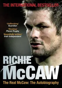 The Real McCaw - Richie McCaw