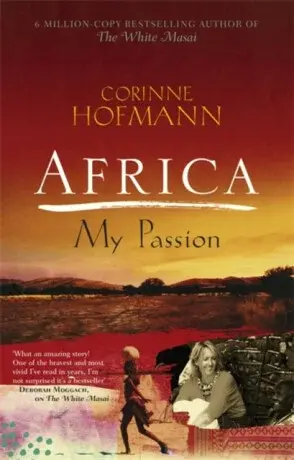 Africa, My Passion - Corinne Hofmannová