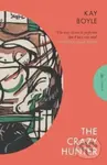 The Crazy Hunter - Kay Boyle - kniha z kategorie Společenská beletrie